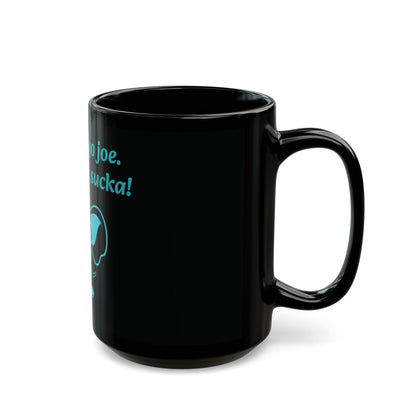 Funny Elephant Mug - "This Ain't Yo Joe. Hands Off, Sucka!" - 11oz & 15oz Black Coffee Cup