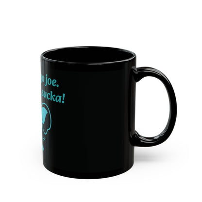 Funny Elephant Mug - "This Ain't Yo Joe. Hands Off, Sucka!" - 11oz & 15oz Black Coffee Cup